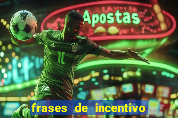 frases de incentivo ao esporte infantil